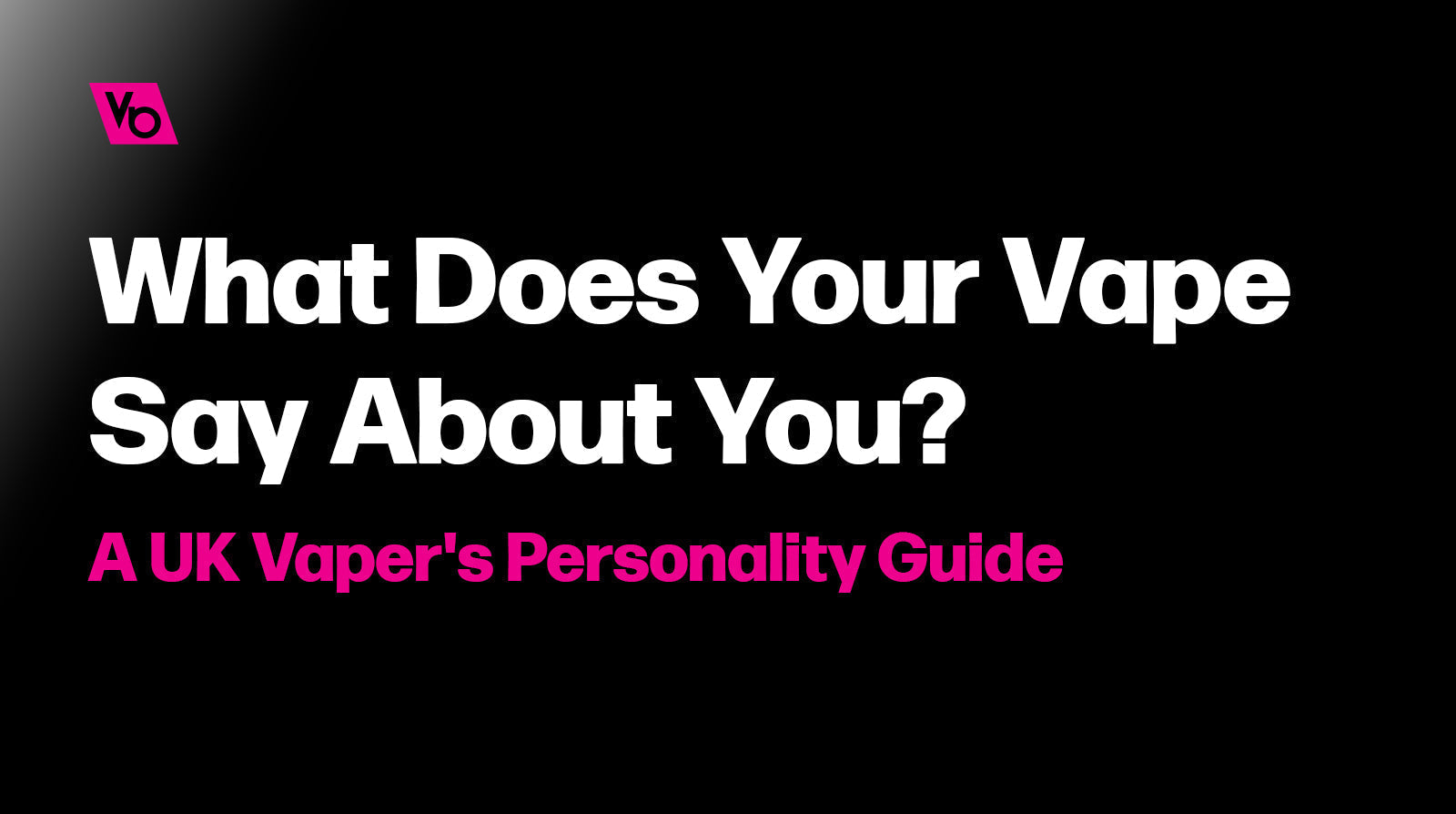 What Does Your Vape Say About You? A UK Vaper's Personality Guide